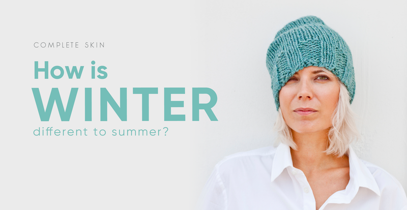 How is winter different to summer? A guide to caring for your skin this winter
